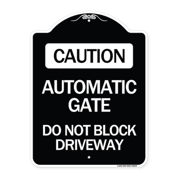 Caution Automatic Gate Do Not Block Driveway Heavy-Gauge Aluminum Sign, 24" x 18", BW-1824-24284